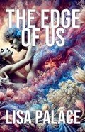 Cover: The Edge of Us - Lisa Palace