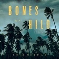 Cover: Bones of Hilo - DREAMSCAPE MEDIA
