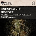 Cover: Unexplained History - DREAMSCAPE MEDIA
