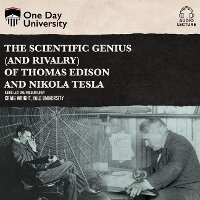 Enlarge image Cover: The Scientific Genius (and Rivalry) of Thomas Edison and Nikola Tesla - DREAMSCAPE MEDIA