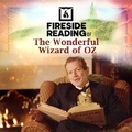 Cover: Fireside Reading of the Wonderful Wizard of Oz - DREAMSCAPE MEDIA