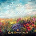 Cover: Emily of New Moon - DREAMSCAPE MEDIA