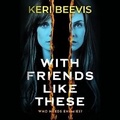 Cover: With Friends Like These - DREAMSCAPE MEDIA