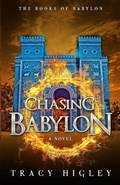 Cover: Chasing Babylon - Higley Enterprises, Ltd.