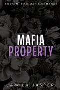 Cover: Mafia Property - Jamila Jasper Romance