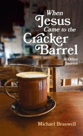 Cover: When Jesus Came to the Cracker Barrel - Resource Publications (CA)