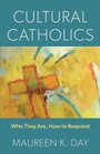 Cover: Cultural Catholics - LITURGICAL PRESS