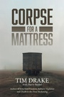 Cover: Corpse for a Mattress - AUTHORHOUSE