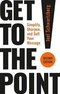 Enlarge image Cover: Get to the Point! Second Edition - Berrett-Koehler Publishers