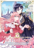 Cover: 7th Time Loop: The Villainess Enjoys a Carefree Life Married to Her Worst Enemy! (Manga) Vol. 7 - Seven Seas Entertainment, LLC