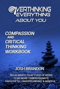 Cover: The Compassion and Critical Thinking Workbook - Josh Brandon Media