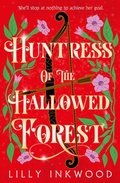 Cover: Huntress of the Hallowed Forest - HarperCollins