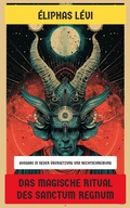 Cover: Das magische Ritual des Sanctum Regnum - Neu &uuml;bersetzt Verlag