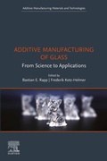 Cover: Additive Manufacturing of Glass - Elsevier