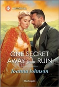 Cover: One Secret Away from Ruin - Harlequin Historical