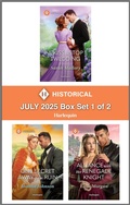 Cover: Harlequin Historical - July 2025 - Box Set 1 of 2 - Harlequin Historical