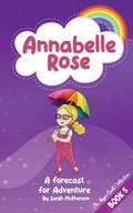 Cover: Annabelle Rose - a Forecast for Adventure - Tarva Publishing