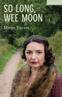 Cover: So Long, Wee Moon - Methuen Drama