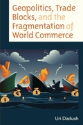 Cover: Geopolitics, Trade Blocks, and the Fragmentation of World Commerce - Lexington Books