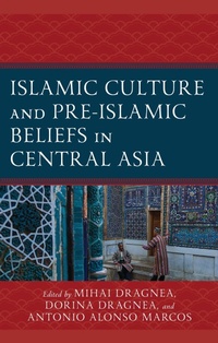 Abbildung von: Islamic Culture and Pre-Islamic Beliefs in Central Asia - Bloomsbury eBooks US