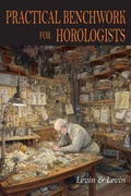 Cover: Practical Benchwork for Horologists - Martino Fine Books