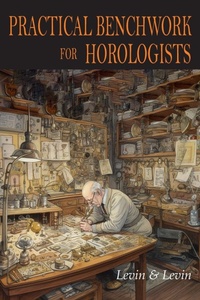 Enlarge image Cover: Practical Benchwork for Horologists - Martino Fine Books