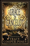 Cover: Grace of Lancelot (Once and Future Hearts, #10) - Stories Rule Press