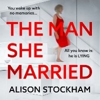 Enlarge image Cover: The Man She Married - Boldwood Books Ltd