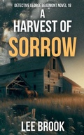 Cover: A Harvest of Sorrow - BrookHarvey Press