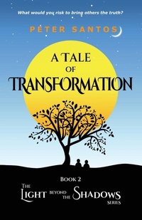 Enlarge image Cover: A Tale of Transformation - Spirit Speaks Publishing