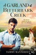 Cover: A Garland at Bitterbark Creek - Inkspell Publishing