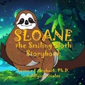 Cover: Sloane the Smiling Sloth Storybook - Page Turner Books, Inc.