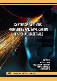 Enlarge image Cover: Synthesis Methods, Properties and Application of Special Materials - Trans Tech Publications Ltd
