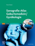 Cover: Sonografie-Atlas Geburtsmedizin/Gyn&auml;kologie - Urban & Fischer