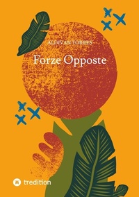 Abbildung von: Forze Opposte - tredition