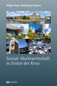Abbildung von: Soziale Marktwirtschaft in Zeiten der Krise - Metropolis
