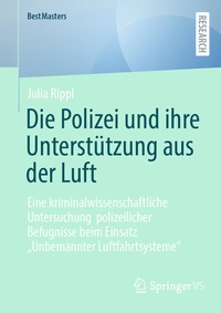 Abbildung von: Die Polizei und ihre Unterstützung aus der Luft - Springer VS