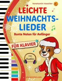 Abbildung von: Leichte Weihnachtslieder für Klavier - Bunte Noten für Anfänger - tolino media
