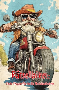 Abbildung von: Rätselbiker: Cooler Ratespaß für heiße Motorradfahrer - Papierfresserchens MTM-Verlag - Herzsprung-Verlag