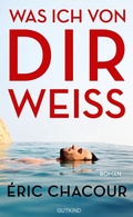 Cover: Was ich von dir wei&szlig; - Gutkind Verlag