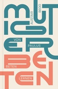 Cover: Mutiger beten - Verbum Medien gGmbH