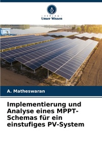 Abbildung von: Implementierung und Analyse eines MPPT-Schemas fuer ein einstufiges PV-System - Verlag Unser Wissen