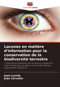 Cover: Lacunes en matiere d'information pour la conservation de la biodiversite terrestre - Editions Notre Savoir