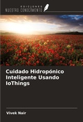 Cover: Cuidado Hidrop&oacute;nico Inteligente Usando IoThings - Ediciones Nuestro Conocimiento