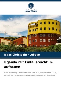 Abbildung von: Uganda mit Einfallsreichtum aufbauen - Verlag Unser Wissen