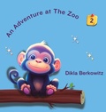 Cover: An Adventure at The Zoo - 2 - Dikla Berkowitz