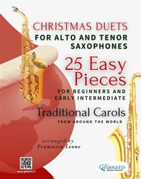 Abbildung von: Christmas Duets for Alto and Tenor Saxophones - 25 Easy Pieces for Beginners and Early Intermediate - Glissato Edizioni Musicali