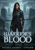 Cover: Warrior's Blood (The Collective Series, #1) - Melissa Barker-Simpson