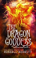 Cover: The Dragon Goddess (Dragon Strife, #3) - Russell Nohelty