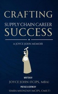 Cover: Crafting Supply Chain Career Success - Joyce John